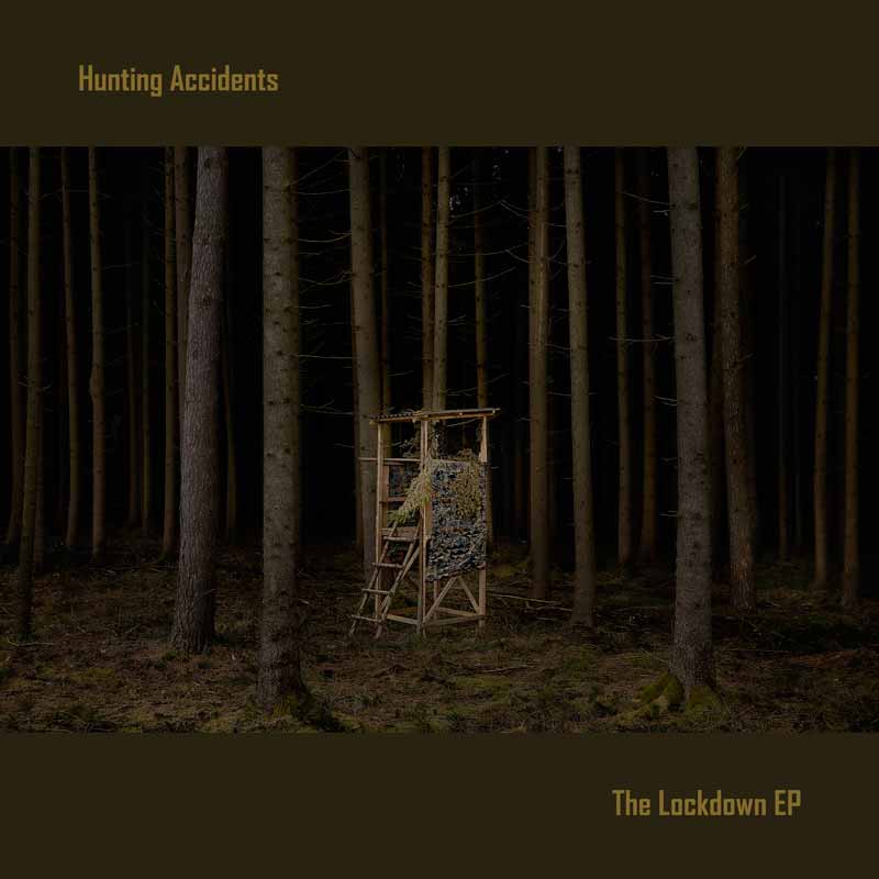 Hunting Accidents The Lockdown EP Cover